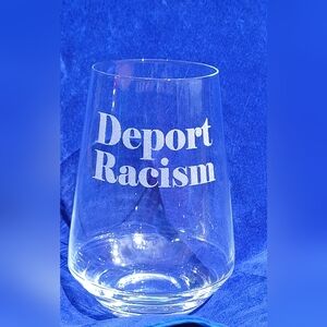 Deport Racism Laser Engraved Wine Glass